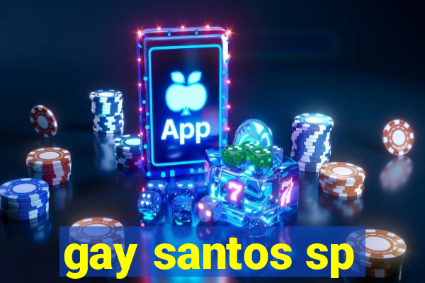 gay santos sp